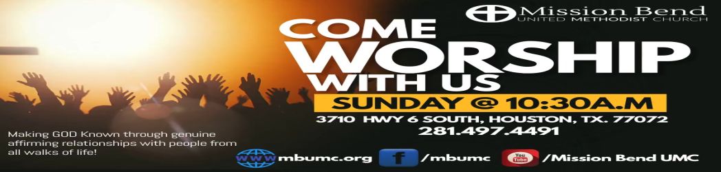MBUMC Sermon Series - Mission Bend United Methodist